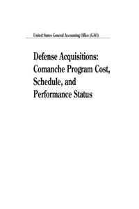 Defense Acquisitions: Comanche Program Cost, Schedule, and Performance Status