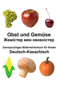 Deutsch-Kasachisch Obst und Gemüse Zweisprachiges Bilderwörterbuch für Kinder