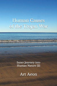 Human Causes of the Trojan War