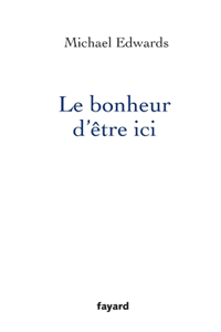 Le bonheur d'être ici
