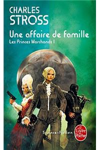 Une Affaire de Famille (Les Princes-Marchands, Tome 1)
