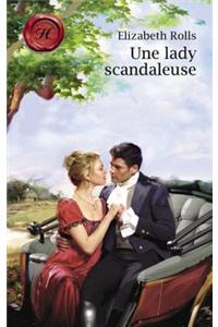 Une Lady Scandaleuse (Harlequin Les Historiques)