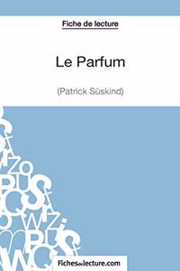 Parfum de Patrick Süskind (Fiche de lecture)