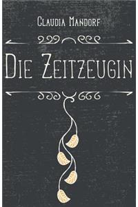 Die Zeitzeugin