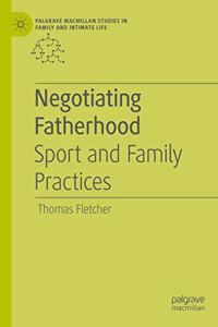 Negotiating Fatherhood