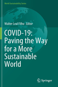 Covid-19: Paving the Way for a More Sustainable World