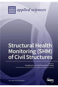 Structural Health Monitoring (SHM) of Civil Structures