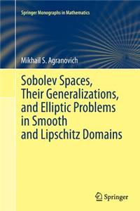 Sobolev Spaces, Their Generalizations and Elliptic Problems in Smooth and Lipschitz Domains