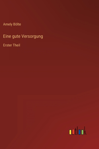 Eine gute Versorgung