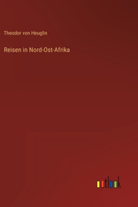Reisen in Nord-Ost-Afrika