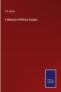 Manual of Military Surgery