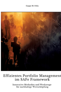 Effizientes Portfolio Management im SAFe Framework