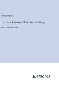 Life And Adventures Of Nicholas Nickleby