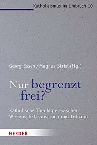 Nur Begrenzt Frei?