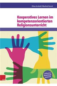 Kooperatives Lernen Im Kompetenzorientierten Religionsunterricht