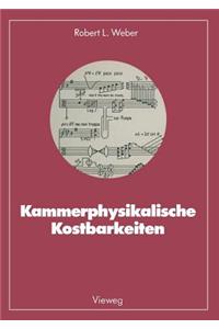 Kammerphysikalische Kostbarkeiten