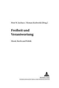 Freiheit Und Verantwortung