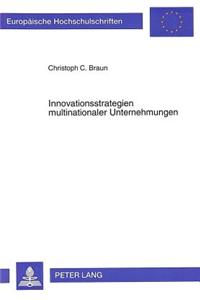 Innovationsstrategien multinationaler Unternehmungen