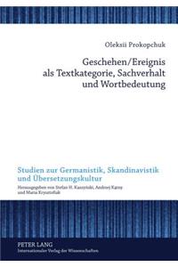 Geschehen/Ereignis ALS Textkategorie, Sachverhalt Und Wortbedeutung