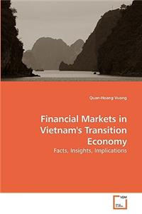 Financial Markets in Vietnam's Transition Economy