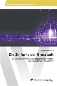 Die Sinfonie der Grosstadt