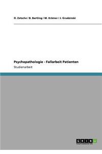 Psychopathologie - Fallarbeit Patienten