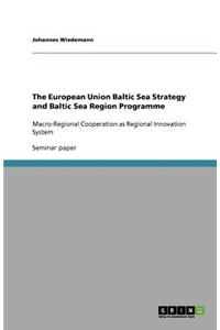 The European Union Baltic Sea Strategy and Baltic Sea Region Programme