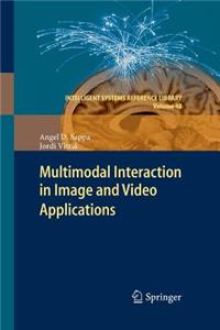 Multimodal Interaction in Image and Video Applications