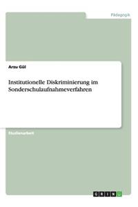 Institutionelle Diskriminierung im Sonderschulaufnahmeverfahren