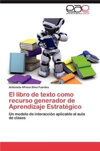 Libro de Texto Como Recurso Generador de Aprendizaje Estrategico