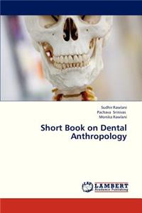 Short Book on Dental Anthropology