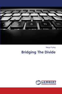 Bridging The Divide