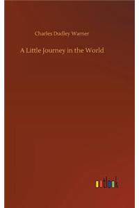 A Little Journey in the World