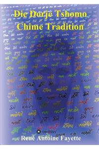 Dorje Tshomo Chime Tradition
