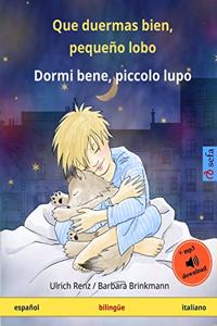 Que Duermas Bien, Pequeno Lobo - Dormi Bene, Piccolo Lupo. Libro Infantil Bilingue (Espanol - Italiano)