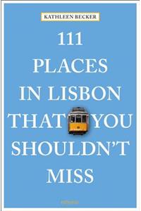 111 Places in Lisbon That You Shouldn't Miss