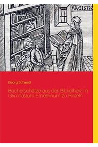 Bücherschätze aus der Bibliothek im Gymnasium Ernestinum zu Rinteln