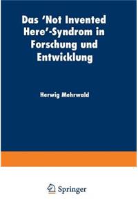 Das 'Not Invented Here'-Syndrom in Forschung Und Entwicklung