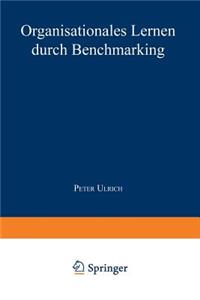 Organisationales Lernen Durch Benchmarking