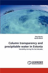 Column Transparency and Precipitable Water in Estonia