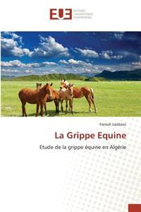 La Grippe Equine