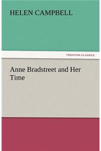 Anne Bradstreet and Her Time