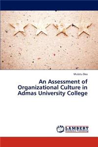 Assessment of Organizational Culture in Admas University College