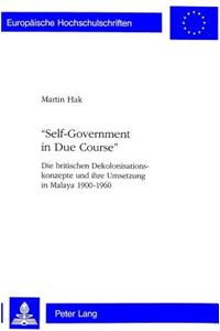 «Self-Government in Due Course»