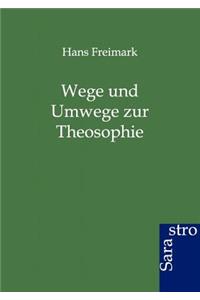Wege und Umwege zur Theosophie