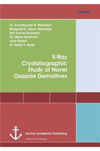 X-Ray Crystallographic Study of Novel Oxazole Derivatives