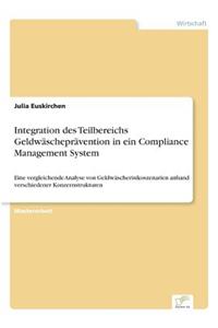 Integration des Teilbereichs Geldwäscheprävention in ein Compliance Management System