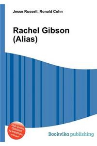 Rachel Gibson (Alias)
