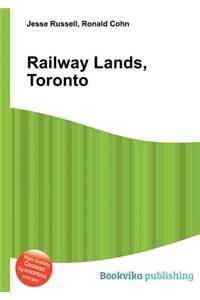 Railway Lands, Toronto
