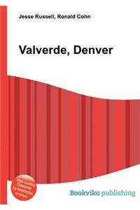 Valverde, Denver